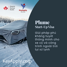 Load image into Gallery viewer, Plume, Dự án Start-Up Visa định cư Canada, Giải pháp phủ kháng tuyết thông minh cho xe cộ và công trình ngoài trời tại xứ lạnh
