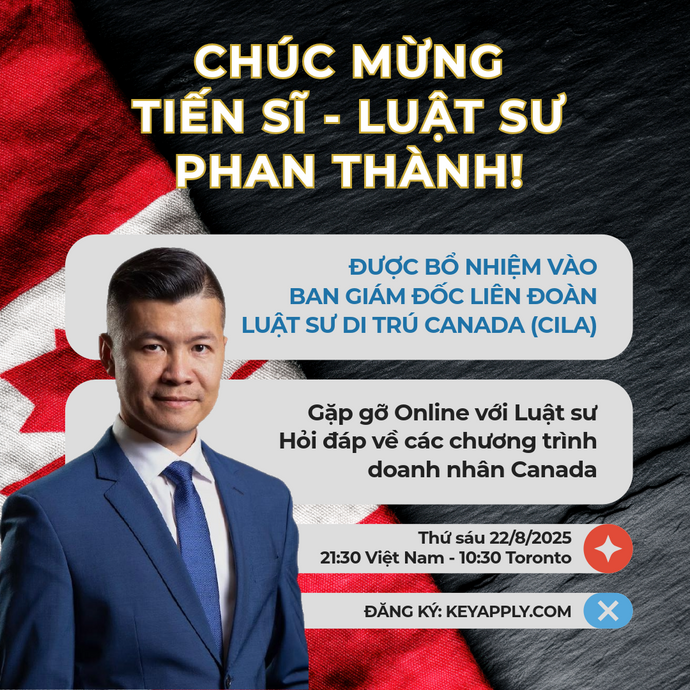 Chúc mừng Tiến sĩ, Luật sư Phan Thành chính thức được bổ nhiệm vào Ban giám đốc Liên đoàn Luật sư di trú Canada (CILA) từ tháng 9/2025
