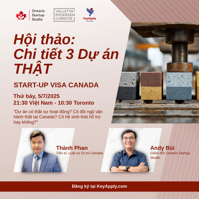 HỘI THẢO: Trình bày chi tiết 3 dự án THẬT cho chương trình Start-Up Visa trong tháng 7
