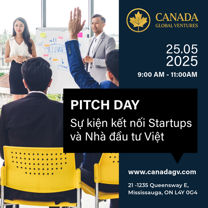 Mời các nhà đầu tư tham dự Pitch Day Canada Global Ventures (CGV)