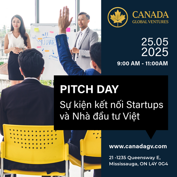Mời các nhà đầu tư tham dự Pitch Day Canada Global Ventures (CGV)