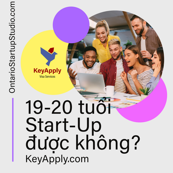 Người trẻ tuổi 19-20 có thể làm Start-Up Visa không?