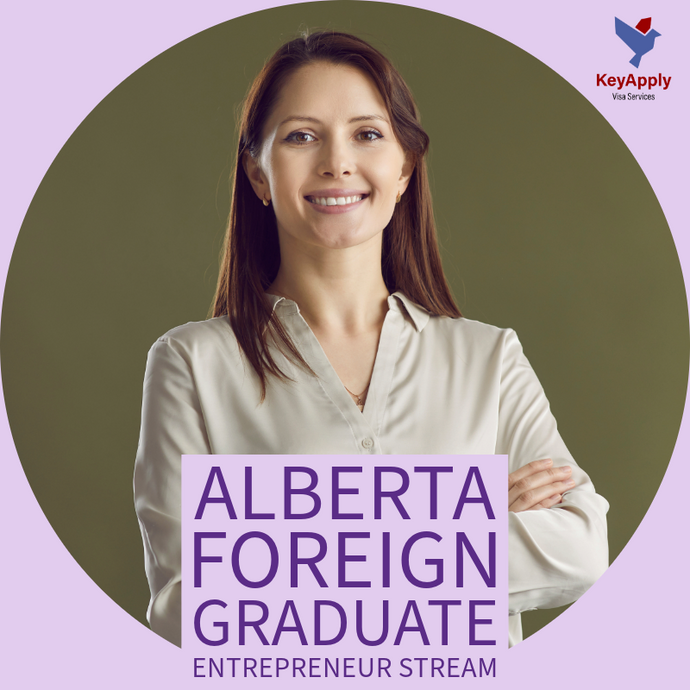 AB PNP - Chương Trình Định Cư Alberta - Diện Doanh Nhân Sau Tốt Nghiệp Nước Ngoài (Foreign Graduate Entrepreneur Stream)