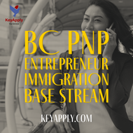 BC PNP - (Business) Entrepreneur Immigration - Base Stream
