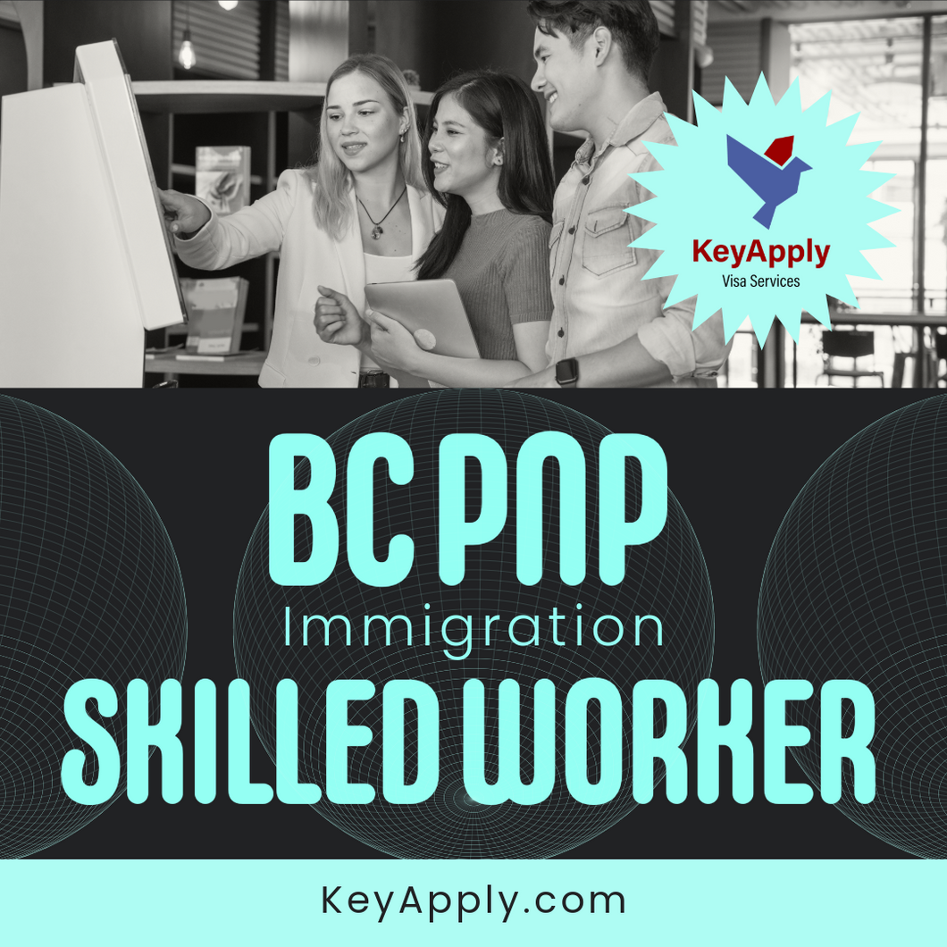 Worker Stream BC PNP - (Worker) Skilled Worker stream