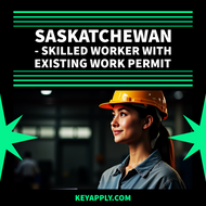 SINP - Skilled Worker With Existing Work Permit, Saskatchewan