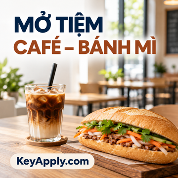 Mở tiệm café bánh mì - KeyApply.com