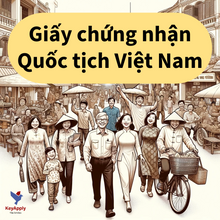 Load image into Gallery viewer, Giấy chứng nhận quốc tịch Việt Nam
