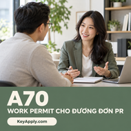 A70 – Work Permit cho một số đương đơn PR tại Canada – KeyApply.com