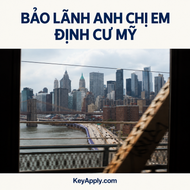 Bảo lãnh anh chị em định cư Mỹ – KeyApply.com