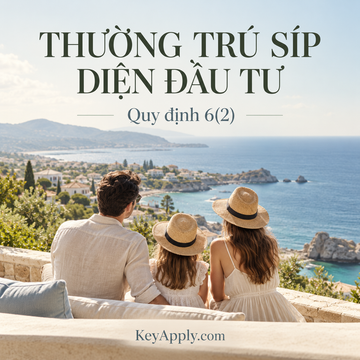 Thường trú Síp diện đầu tư – Quy định 6(2) | KeyApply.com