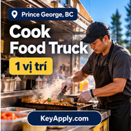 Tuyển Đầu bếp xe bán đồ ăn (Cook – Food Truck) – Prince George - KeyApply.com