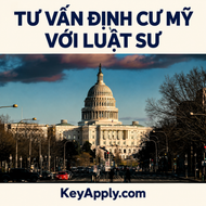 Tư vấn định cư Mỹ với luật sư – KeyApply.com