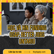 Đăng ký học và xin funding OSAP hoặc Better Jobs Ontario (Second Career cũ)